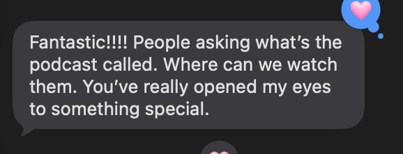 Client message: people asking what the podcast is called and where to watch it